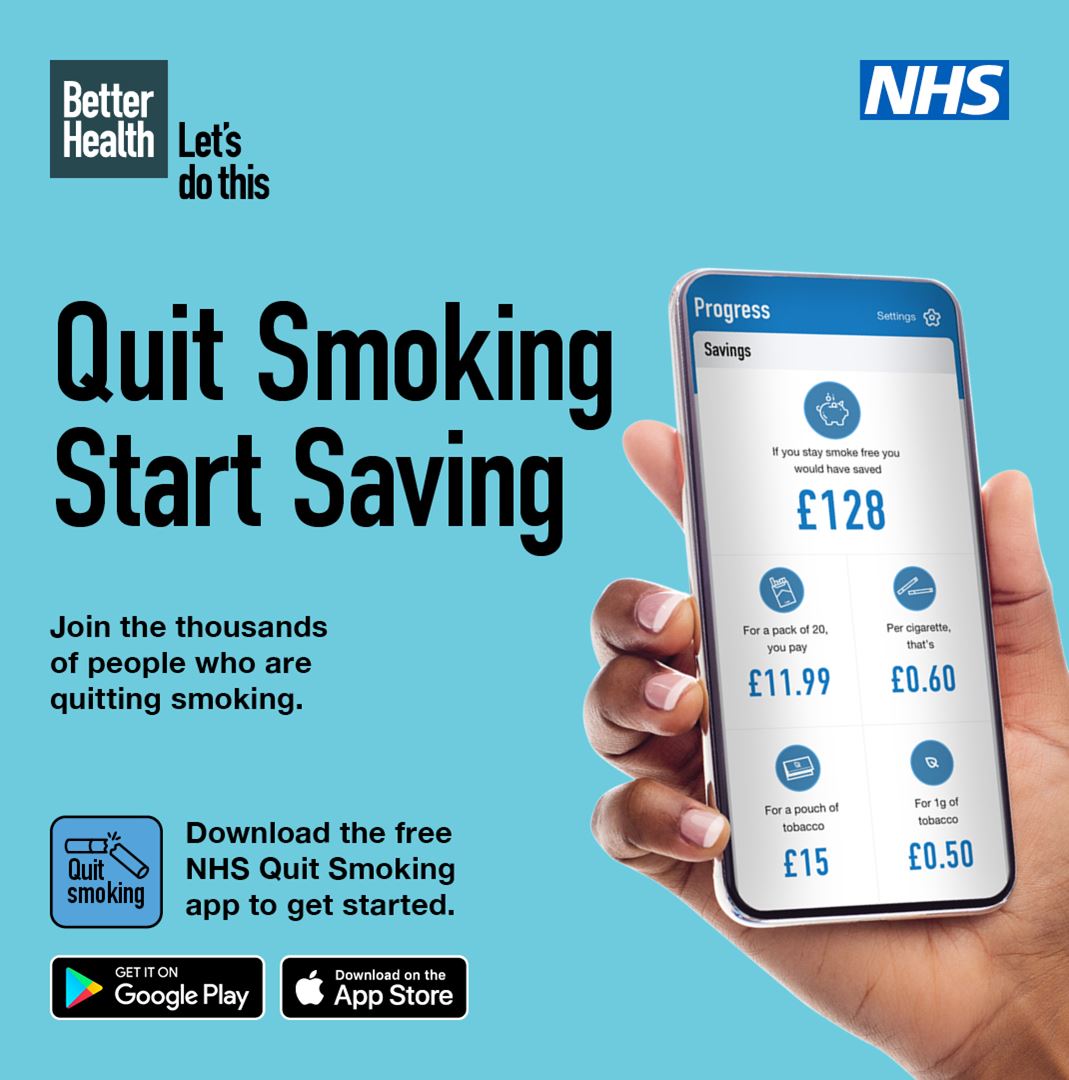 The NHS logo, the words Better Health, Lets do this, Quit Smoking Start Saving.  Join the thousands of people who are quitting smoking.  Download the NHS Quit Smoking app to get started.  The Google Play and Apple App Store logos